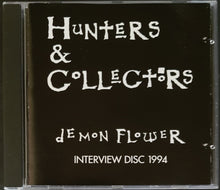 Load image into Gallery viewer, Hunters &amp; Collectors - Demon Flower Interview Disc 1994
