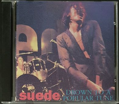 Suede - Drown To A Popular Tune