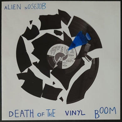 Alien Nosejob - Death Of The Vinyl Boom