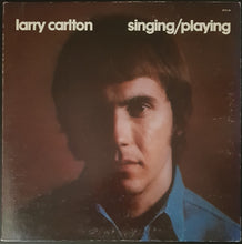 Load image into Gallery viewer, Larry Carlton - Singing / Playing