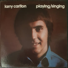 Load image into Gallery viewer, Larry Carlton - Singing / Playing