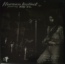 Load image into Gallery viewer, Human Instinct - Human Instinct 1969-1971 - Featuring Billy T.K.