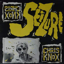 Load image into Gallery viewer, Chris Knox - Seizure