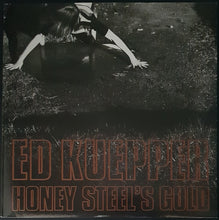 Load image into Gallery viewer, Ed Kuepper - Honey Steel&#39;s Gold - White Vinyl