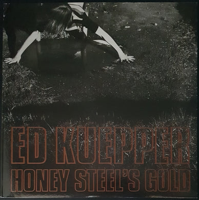 Ed Kuepper - Honey Steel's Gold - White Vinyl