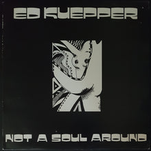 Load image into Gallery viewer, Ed Kuepper - Not A Soul Around