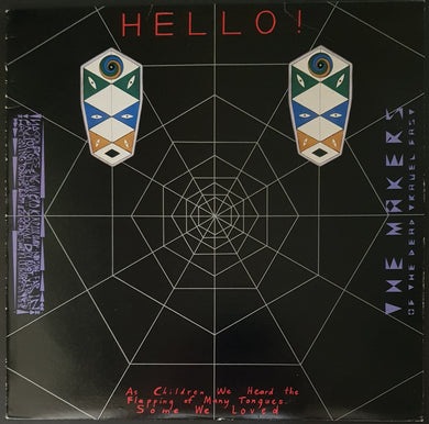 Makers Of The Dead Travel Fast - Hello!