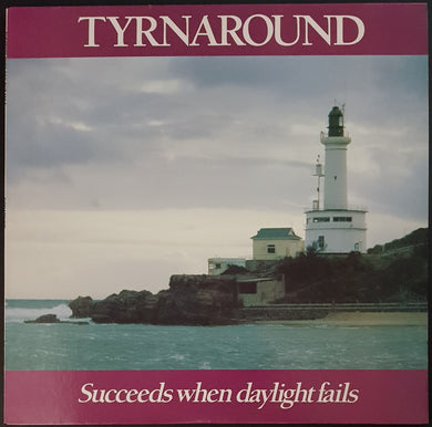 Tyrnaround - Succeeds When Daylight Fails