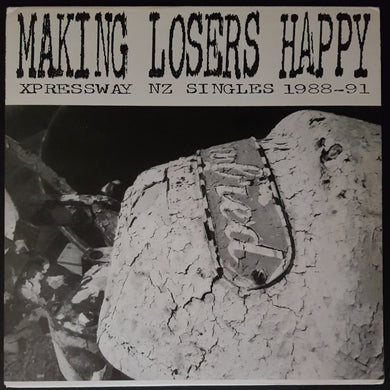 V/A - Making Losers Happy (Xpressway NZ Singles 1988-91)