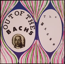 Load image into Gallery viewer, Bachs - Out Of The Bachs