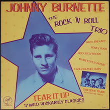Load image into Gallery viewer, Burnette, Johnny - / The Rock &#39;N Roll Trio - Tear It Up