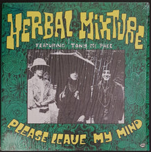 Load image into Gallery viewer, Herbal Mixture- Herbal Mixture Featuring Tony McPhee. Please Leave My Mind