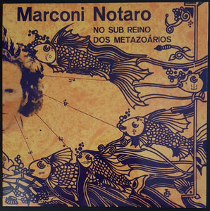 Marconi Notaro - No Sub Reino Dos Metazoarios