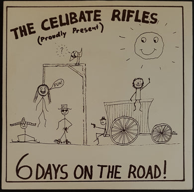 Celibate Rifles - 6 Days On The Road!