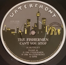 Load image into Gallery viewer, Fishermen - Can&#39;t You Stop