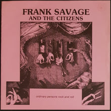 Load image into Gallery viewer, Frank Savage And The Citizens - Ordinary Persons Rock And Roll