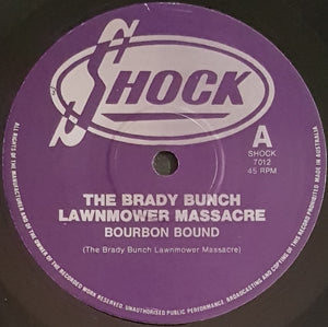 Brady Bunch Lawnmower Massacre - I Spit On Your Gravy - Bourbon Bound