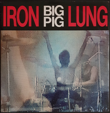 Big Pig - Iron Lung