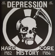 Load image into Gallery viewer, Depression - Hardcore History 1982-1986