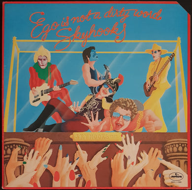 Skyhooks - Ego Is Not A Dirty Word