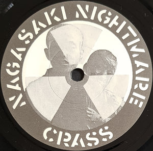 Crass - Nagasaki Nightmare / Big A Little A