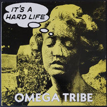 Load image into Gallery viewer, Omega Tribe - It&#39;s A Hard Life