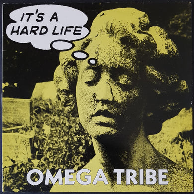 Omega Tribe - It's A Hard Life