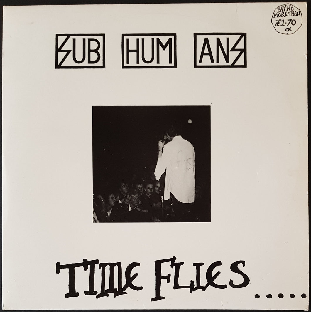 Subhumans - Time Flies... ...But Aeroplanes Crash