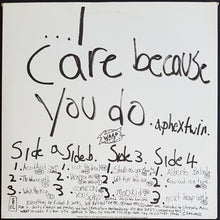 Load image into Gallery viewer, Aphex Twin - ...I Care Because You Do