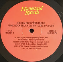 Load image into Gallery viewer, Gibson Bros. - Workdogs - Punk Rock Truck Drivin&#39; Song Of A Gun