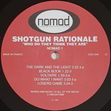 Load image into Gallery viewer, Shotgun Rationale - Who Do They Think They Are?