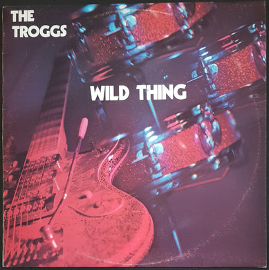 Troggs - Wild Thing