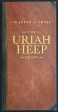 Load image into Gallery viewer, Uriah Heep - Chapter &amp; Verse - The Uriah Heep Story