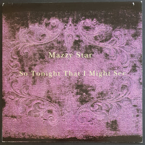 Mazzy Star - So Tonight That I Might See