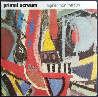 Primal Scream - Higher Than The Sun