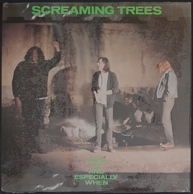 Screaming Trees - Even If And Especially When