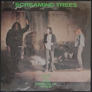 Screaming Trees - Even If And Especially When