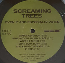 Load image into Gallery viewer, Screaming Trees - Even If And Especially When