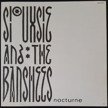 Load image into Gallery viewer, Siouxsie &amp; The Banshees - Nocturne