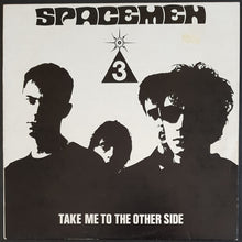 Load image into Gallery viewer, Spacemen 3 - Take Me To The Other Side