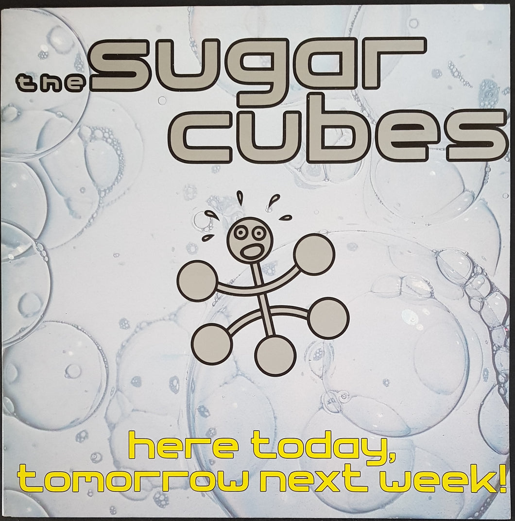 Sugarcubes - Here Today, Tomorrow Next Week!