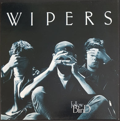 Wipers - Follow Blind