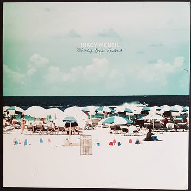 Tracy McNeil - Nobody Ever Leaves