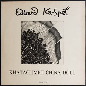 Edward Ka-Spel - Khataclimici China Doll