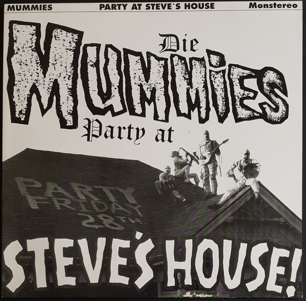 Mummies - Party At Steve's House