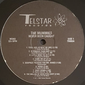 Mummies - Never Been Caught