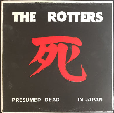 Rotters - Presumed Dead In Japan