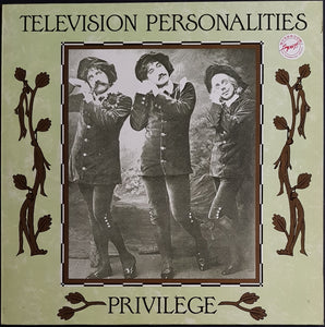 Television Personalities - Privilege