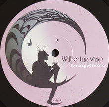 Load image into Gallery viewer, Will-O-The-Wisp - Ceremony Of Innocence