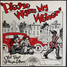 Load image into Gallery viewer, V/A - Please Warm My Weiner (Old Time Hokum Blues)